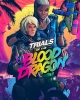 Trials of the Blood Dragon