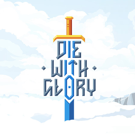 Die with Glory