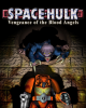 Space Hulk: Vengeance of the Blood Angels