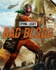 Dying Light: Bad Blood