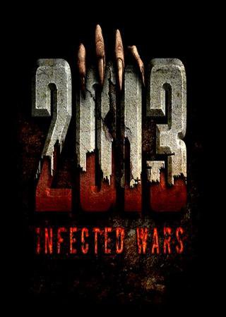 2013: Infected Wars