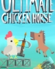 Ultimate Chicken Horse