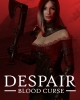 Despair: Blood Curse