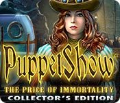 PuppetShow: The Price of Immortality