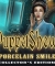 PuppetShow: Porcelain Smile