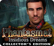 Phantasmat: Insidious Dreams