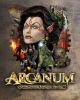 Arcanum: Of Steamworks and Magick Obscura