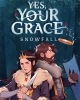 Yes, Your Grace: Snowfall