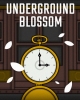 Underground Blossom