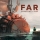 FAR: Changing Tides