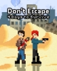 Don't Escape: 4 Days to Survive
