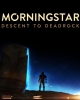 Morningstar: Descent to Deadrock