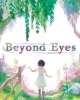 Beyond Eyes